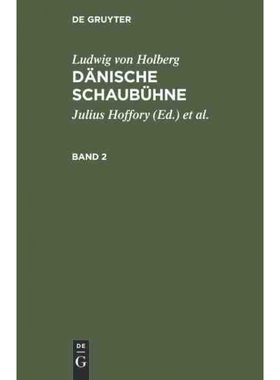 按需印刷DEG Ludwig von Holberg: D?nische Schaubühne. Band 2[9783111063225]
