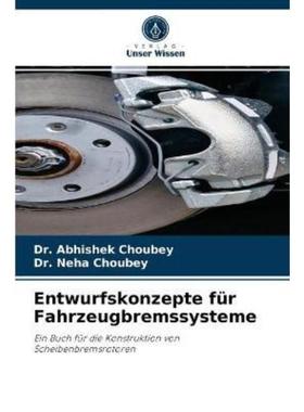 预订【德语】 Entwurfskonzepte für Fahrzeugbremssysteme:Ein Buch für die Konstruktion von Scheibe