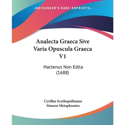 按需印刷Analecta Graeca Sive Varia Opuscula Graeca V1[9781104613839]
