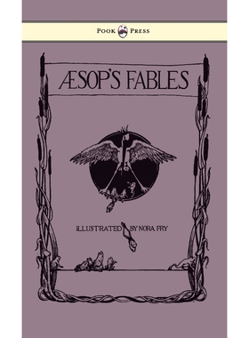 按需印刷不退不换Aesop's Fables - Illustrated in Black and White By Nora Fry[9781447458449]