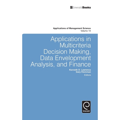 按需印刷不退不换Applications in Multicriteria Decision Making, Data Envelopment Analysis, and Finance[9780857244697]