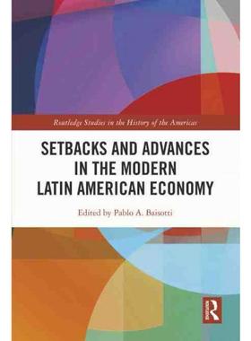 按需印刷TF Setbacks and Advances in the Modern Latin American Economy[9780367492595]