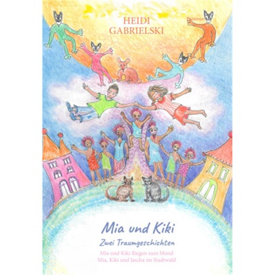 预订【德语】 Mia und Kiki - Zwei Traumgeschichten[9783038307730]