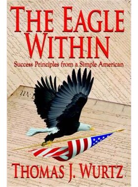 按需印刷The Eagle Within:Success Principles from a Simple American[9781418434069]