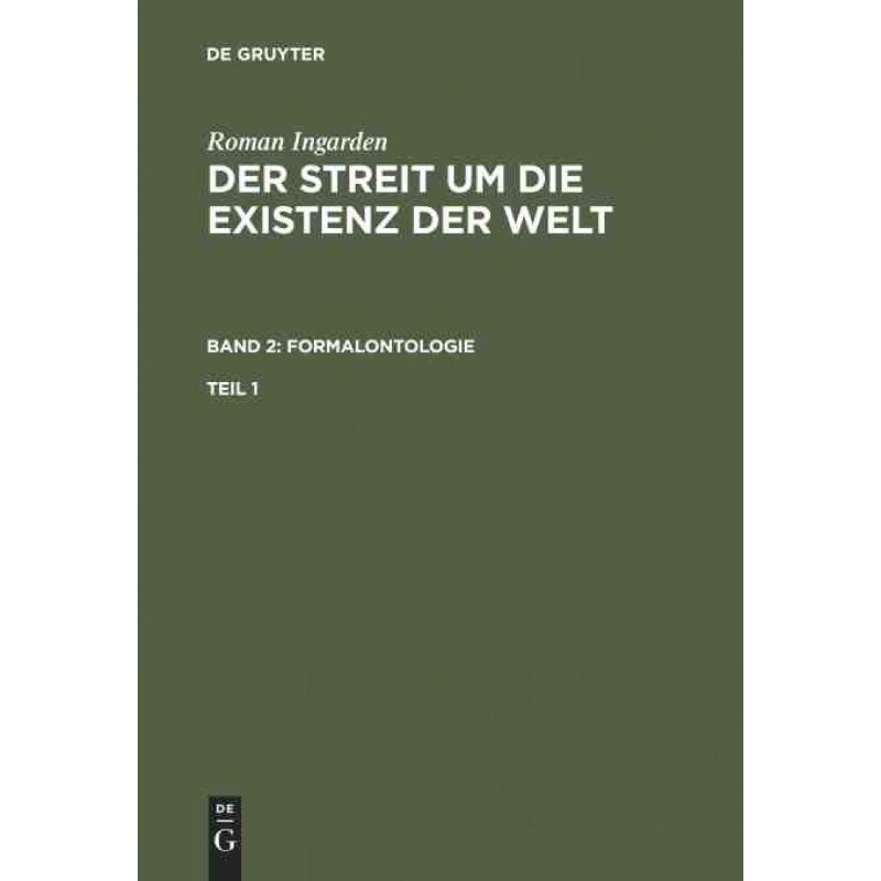 按需印刷不退不换DEG Roman Ingarden: Der Streit um die Existenz der Welt. Band 2: Formalontologie. Teil 1[9783484700482]