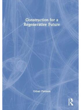 按需印刷不退不换TF Construction for a Regenerative Future[9781032012100]