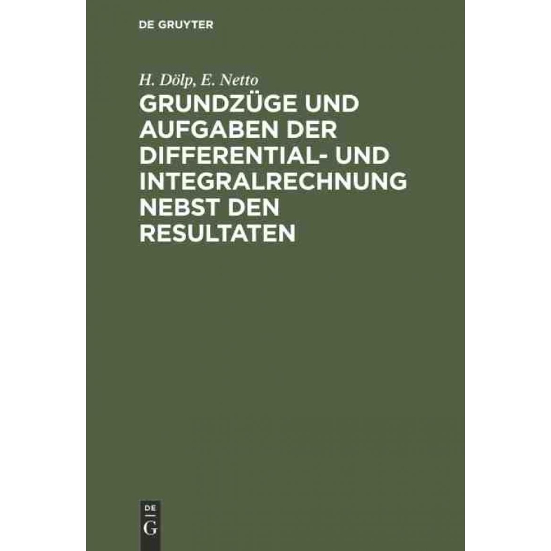 按需印刷DEG Grundzüge und Aufgaben der Differential  und Integralrechnung nebst den Resultaten[9783112302064] 书籍/杂志/报纸 原版其它 原图主图