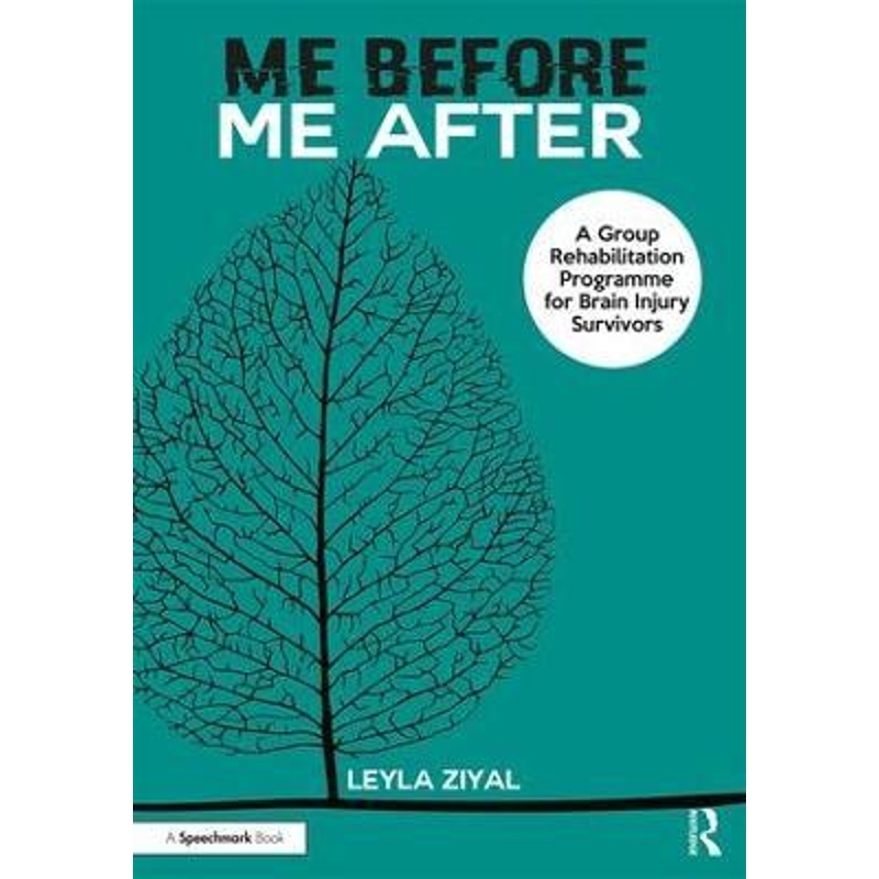 预订Me Before / Me After:A Group Rehabilitation Programme for Brain Injury Survivors