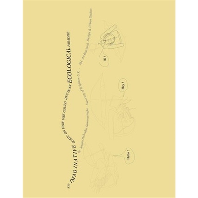 按需印刷An Imaginative Guide:On How One Could Live In An Ecological Paradise[9781456772703]