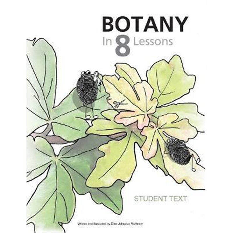 按需印刷不退不换Botany in 8 Lessons; Student Text[9780988780811]