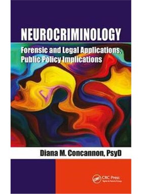 按需印刷不退不换Neurocriminology:Forensic and Legal Applications, Public Policy Implications[9781138632806]