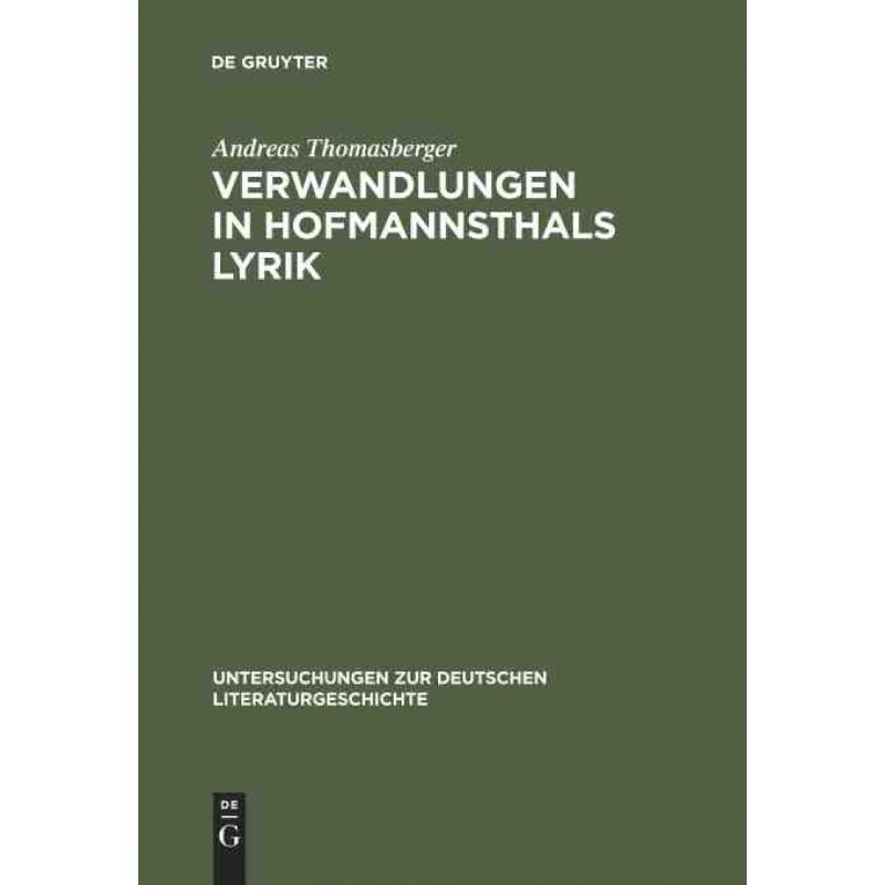 按需印刷不退不换DEG Verwandlungen in Hofmannsthals Lyrik[9783484320703] - 实物图