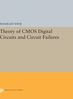 按需印刷Theory of CMOS Digital Circuits and Circuit Failures[9780691632452]