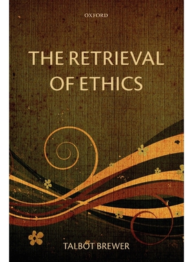 按需印刷不退不换The Retrieval of Ethics[9780199692224]