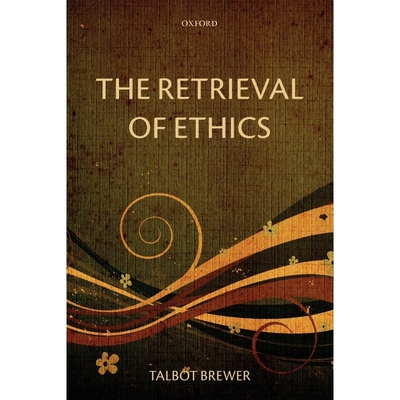 按需印刷The Retrieval of Ethics[9780199692224]