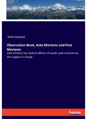 按需印刷Observation Book, Ante Mortems and Post Mortems[9783337950989]