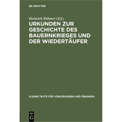 预订【德语】Urkunden zur Geschichte des Bauernkrieges und der Wiedertaufer[9783110998535]