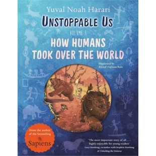 现货Unstoppable Us, Volume 1: How Humans Took 不可阻挡的我们 1 人类简史 儿童插图百科英文原版 外文书店[9780241659786]