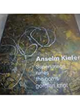 [sch] 进口艺术 Anselm Kiefer - Superstrings Runes The