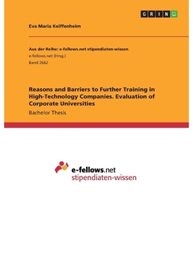 预订Reasons and Barriers to Further Training in High-Technology Companies. Evaluation of Corporate Unive