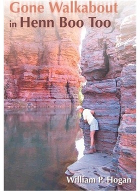 按需印刷Gone Walkabout in Henn Boo Too[9780595269655]