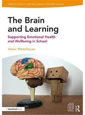 按需印刷The Brain and Learning:Supporting Emotional Health and Wellbeing in School[9781138370326]