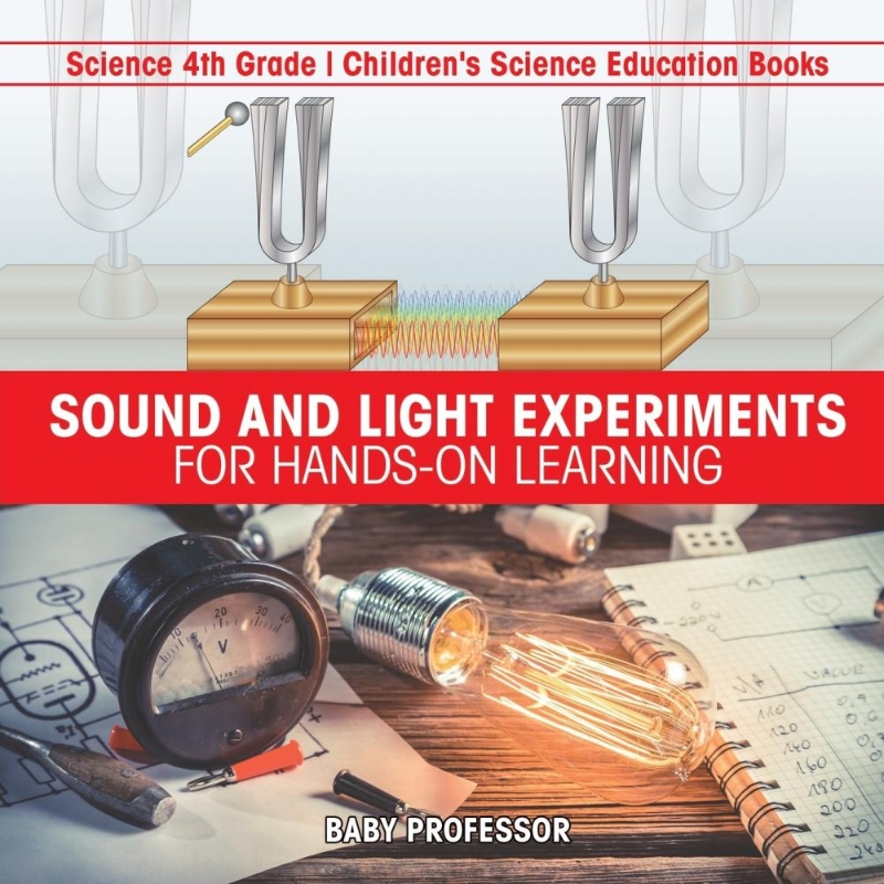 预订Sound and Light Experiments for Hands-on Learning - Science 4th Grade | Children's Science Education