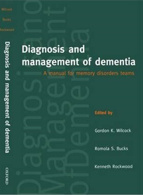 按需印刷不退不换Diagnosis and Management of Dementia:A Manual for Memory Disorders Teams[9780192628220]