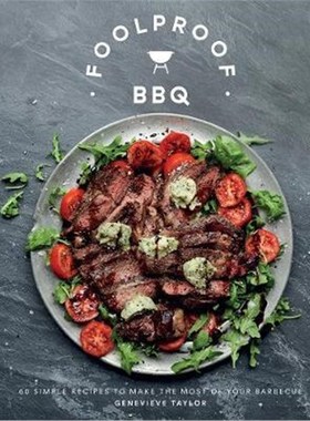 预订Foolproof BBQ:60 Simple Recipes to Make the Most of Your Barbecue