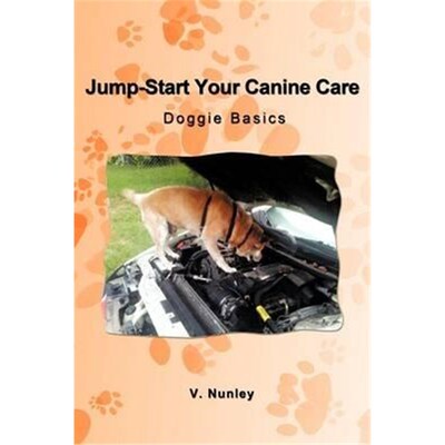 按需印刷不退不换Jump-Start Your Canine Care[9781462060191]