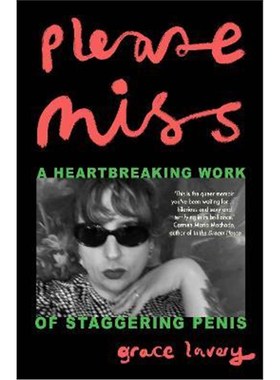 预订Please Miss:A Heartbreaking Work of Staggering Penis