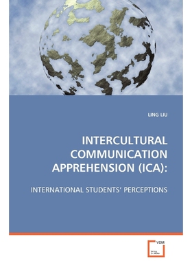 按需印刷INTERCULTURAL COMMUNICATION APPREHENSION (ICA)[9783639073980]