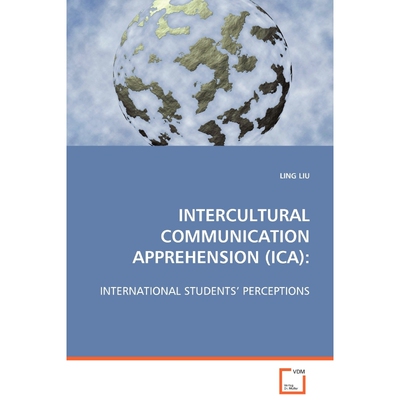 按需印刷不退不换INTERCULTURAL COMMUNICATION APPREHENSION (ICA)[9783639073980]