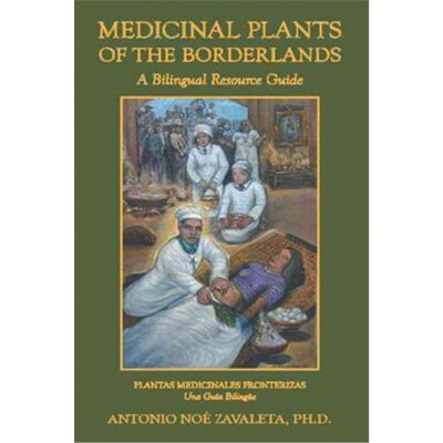 按需印刷不退不换Medicinal Plants of the Borderlands:A Bilingual Resource Guide[9781468547276]