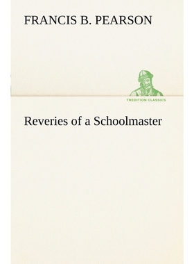 按需印刷Reveries of a Schoolmaster[9783849187927]
