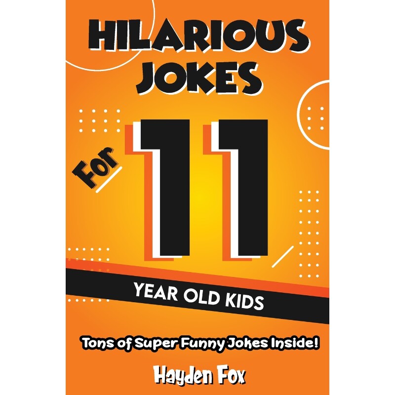按需印刷不退不换Hilarious Jokes For 11 Year Old Kids[9781989968345]