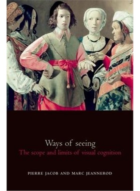 按需印刷Ways of Seeing:The scope and limits of visual cognition[9780198509219]