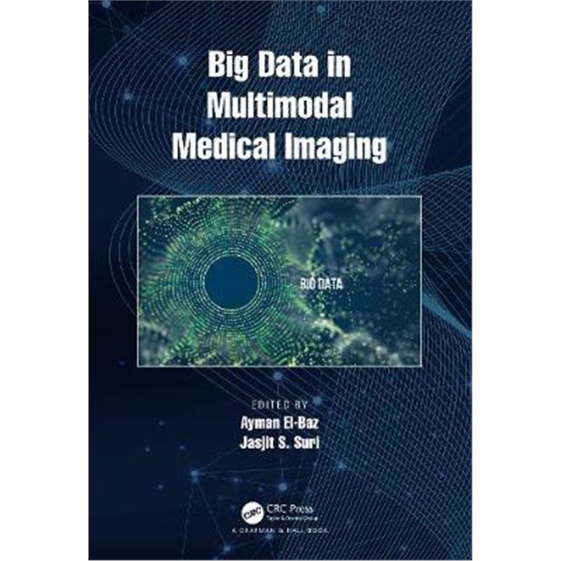 按需印刷图书Big Data in Multimodal Medical Imaging[9781138504530]