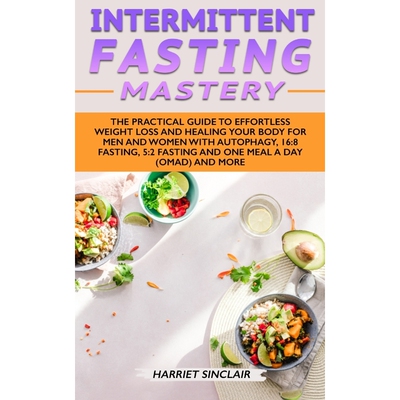 按需印刷不退不换Intermittent Fasting Mastery[9781989638187]