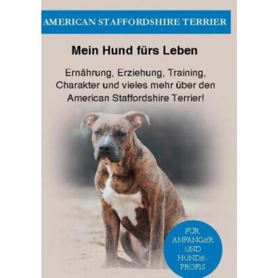 预订【德语】 Amstaff:Ernährung, Erziehung, Pflege, Training und vieles mehr über den A