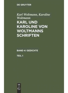 按需印刷DEG Karl und Karoline von Woltmanns Schriften Gedichte[9783111211879]