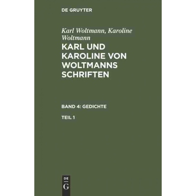 按需印刷不退不换DEG Karl und Karoline von Woltmanns Schriften Gedichte[9783111211879]