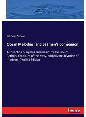 按需印刷Ocean Melodies, and Seamen's Companion[9783337318123]