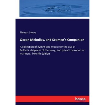 按需印刷不退不换Ocean Melodies, and Seamen's Companion[9783337318123]
