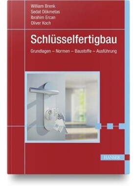 预订不退不换德语 Schlüsselfertigbau:Grundlagen - Normen - Baustoffe - Ausführung