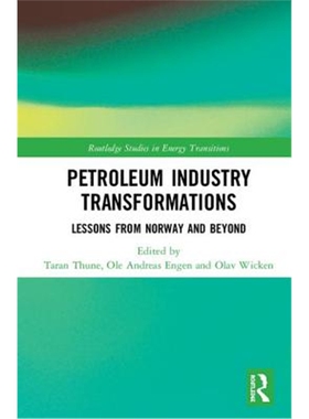 按需印刷不退不换图书Petroleum Industry Transformations:Lessons from Norway and Beyond[9781138307636]