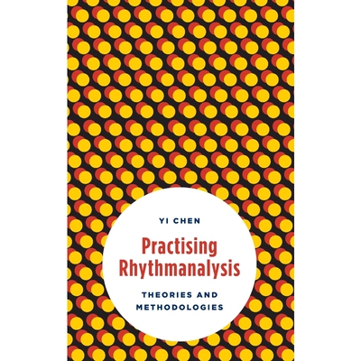 按需印刷Practising Rhythmanalysis[9781783487776]