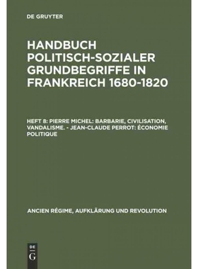 按需印刷DEG Pierre Michel: Barbarie, Civilisation, Vandalisme. ?C Jean Claude Perrot: ?conomie politique[9783486544411]