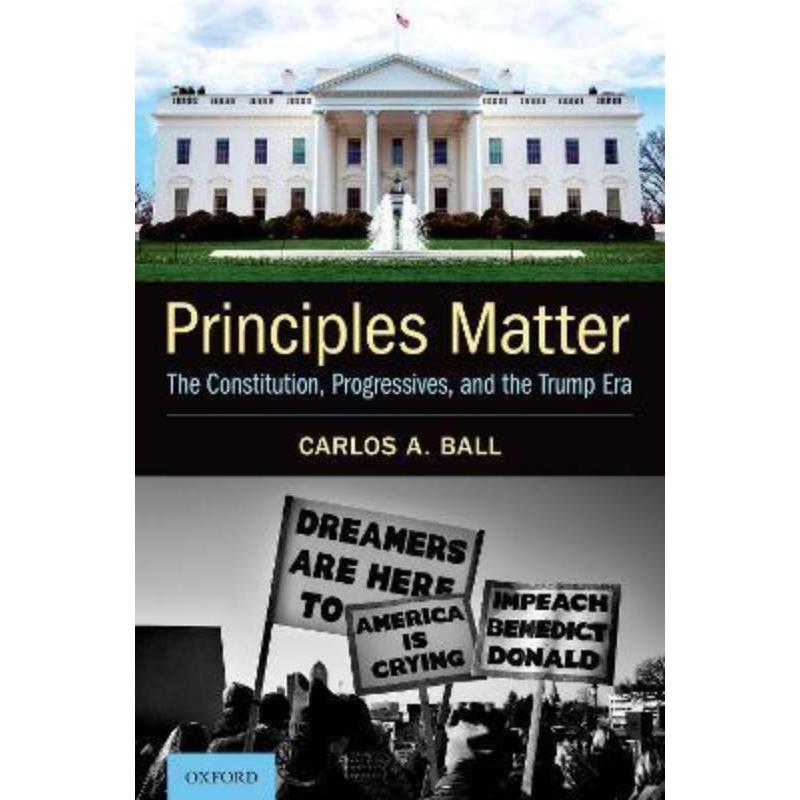 预订不退不换Principles Matter:The Constitution, Progressives, and the Trump Era