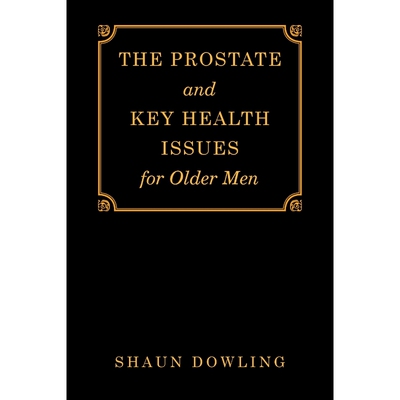 按需印刷不退不换The Prostate and Key Health Issues for Older Men[9781728390444]